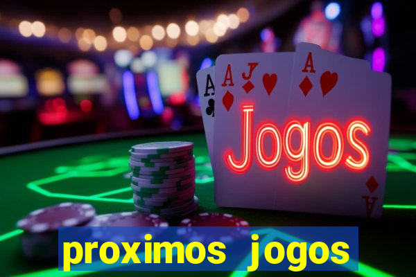 proximos jogos brasileirao serie a